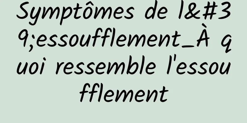 Symptômes de l'essoufflement_À quoi ressemble l'essoufflement