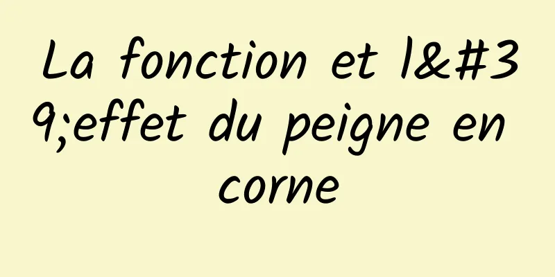 La fonction et l'effet du peigne en corne