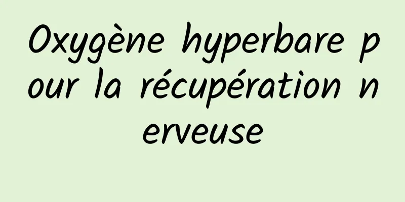 Oxygène hyperbare pour la récupération nerveuse