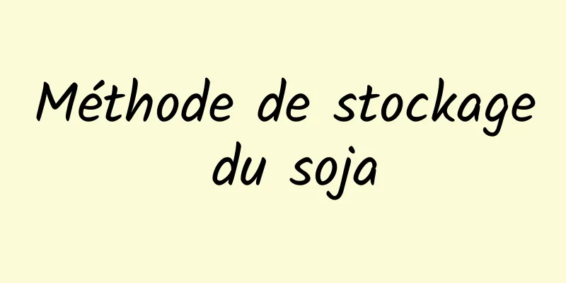 Méthode de stockage du soja