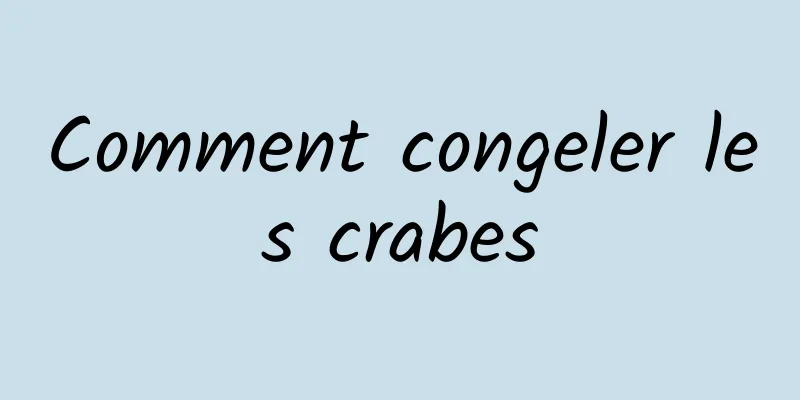 Comment congeler les crabes