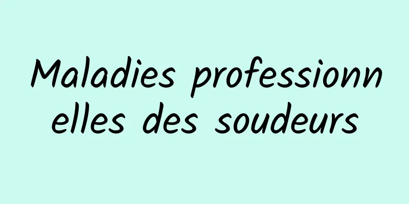 Maladies professionnelles des soudeurs