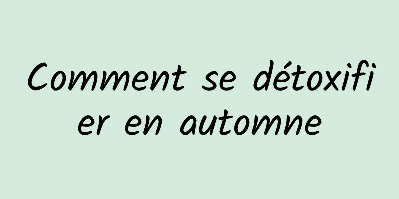 Comment se détoxifier en automne