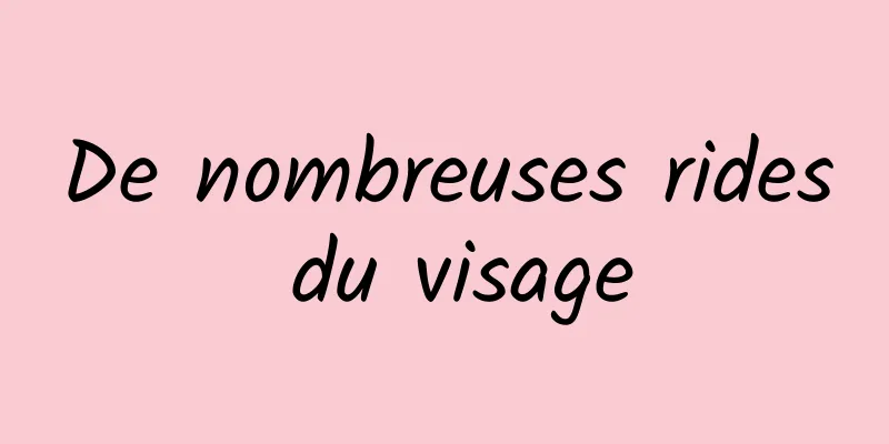 De nombreuses rides du visage