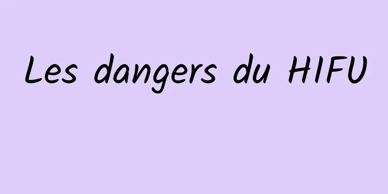 Les dangers du HIFU 