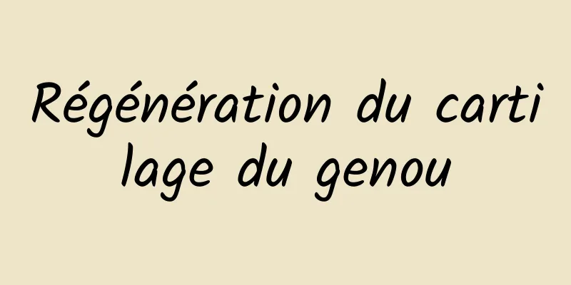 Régénération du cartilage du genou