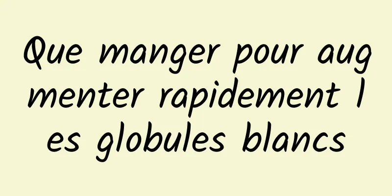 Que manger pour augmenter rapidement les globules blancs