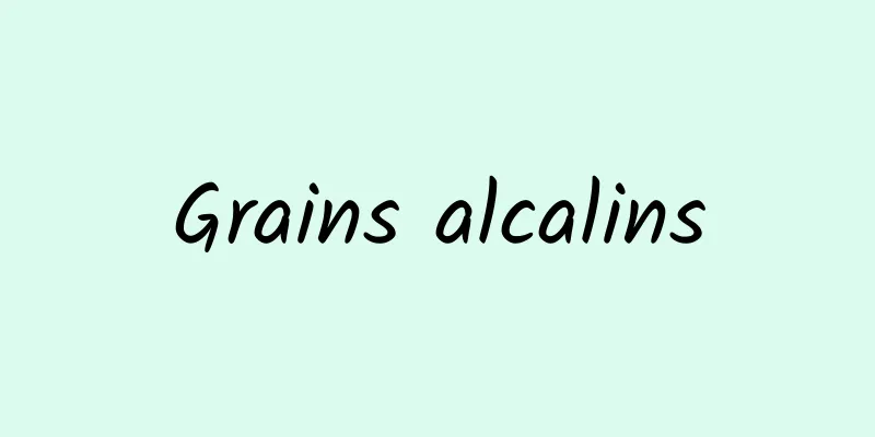 Grains alcalins