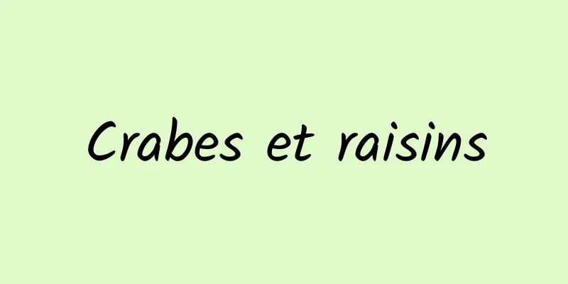 Crabes et raisins