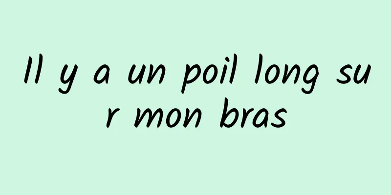 Il y a un poil long sur mon bras