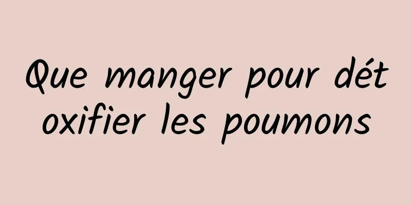 Que manger pour détoxifier les poumons