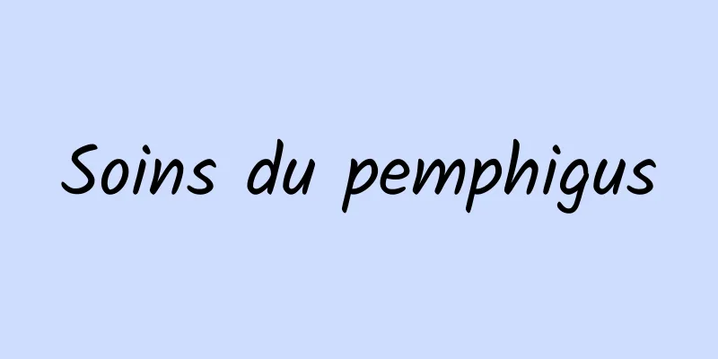 Soins du pemphigus