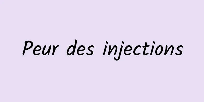 Peur des injections