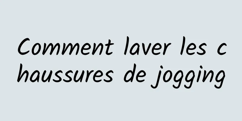 Comment laver les chaussures de jogging