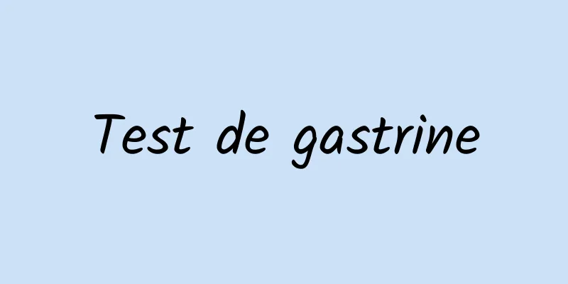 Test de gastrine