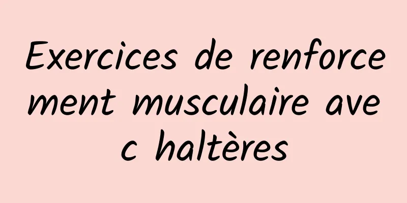 Exercices de renforcement musculaire avec haltères