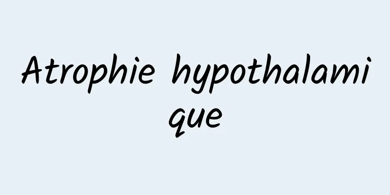 Atrophie hypothalamique