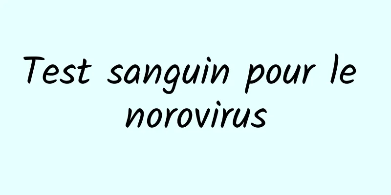 Test sanguin pour le norovirus