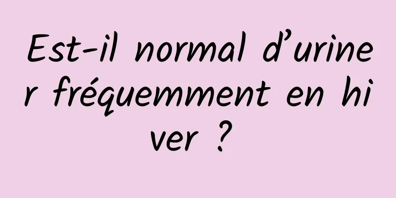 Est-il normal d’uriner fréquemment en hiver ? 