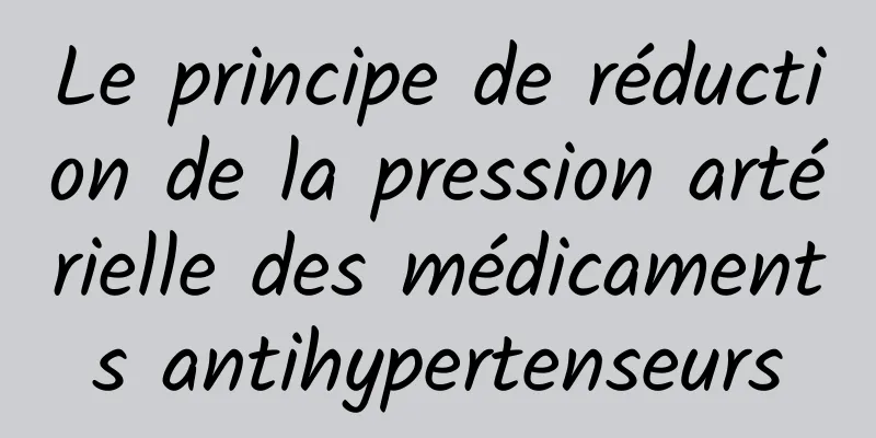 Le principe de réduction de la pression artérielle des médicaments antihypertenseurs