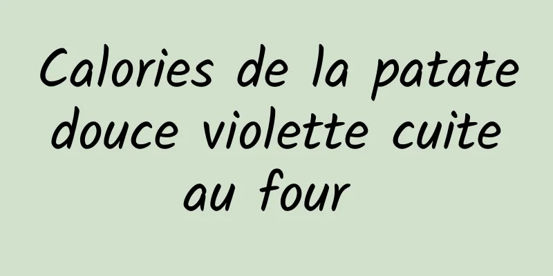 Calories de la patate douce violette cuite au four 