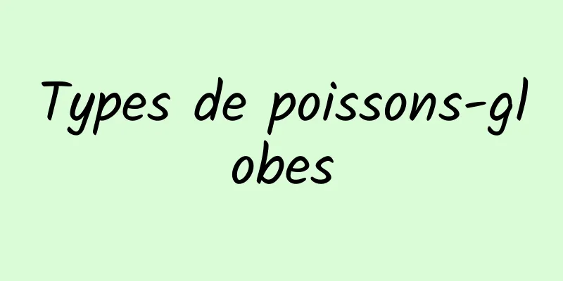 Types de poissons-globes