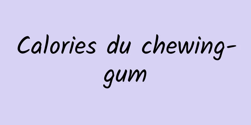 Calories du chewing-gum