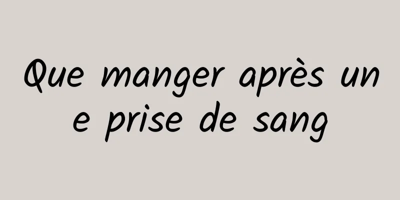 Que manger après une prise de sang