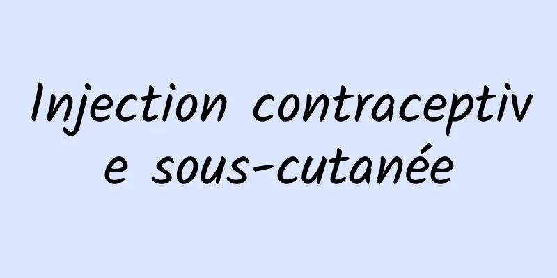 Injection contraceptive sous-cutanée