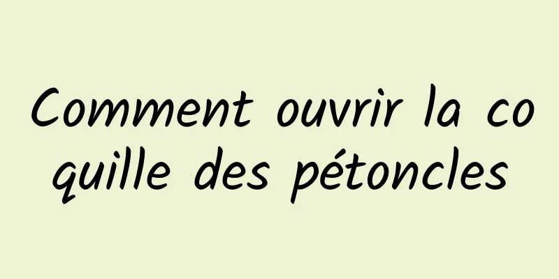 Comment ouvrir la coquille des pétoncles