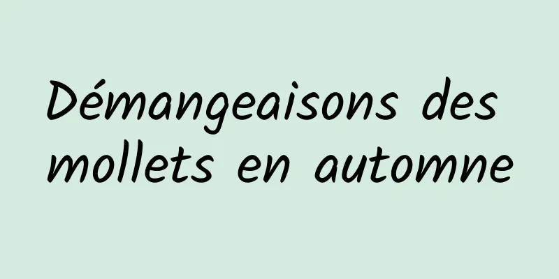 Démangeaisons des mollets en automne