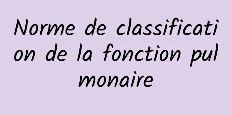 Norme de classification de la fonction pulmonaire