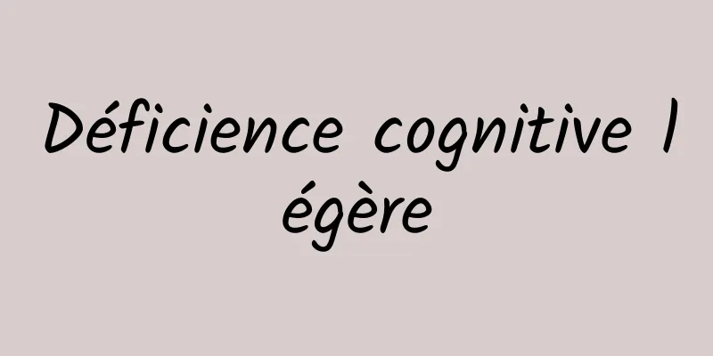 Déficience cognitive légère