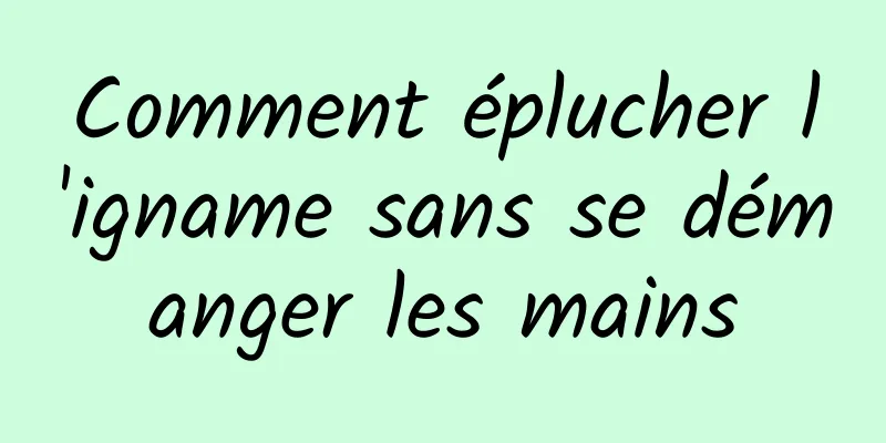 Comment éplucher l'igname sans se démanger les mains