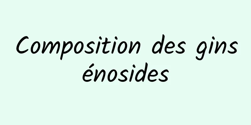 Composition des ginsénosides