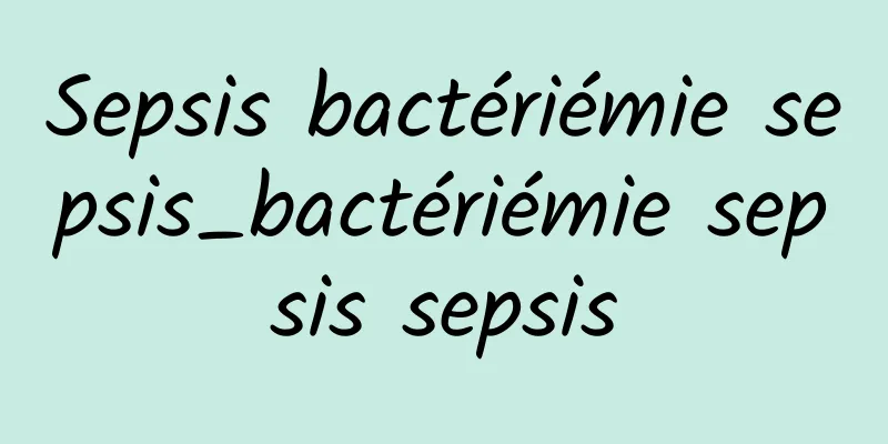 Sepsis bactériémie sepsis_bactériémie sepsis sepsis