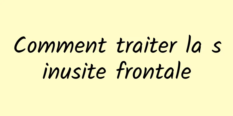 Comment traiter la sinusite frontale