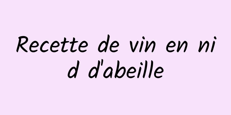 Recette de vin en nid d'abeille