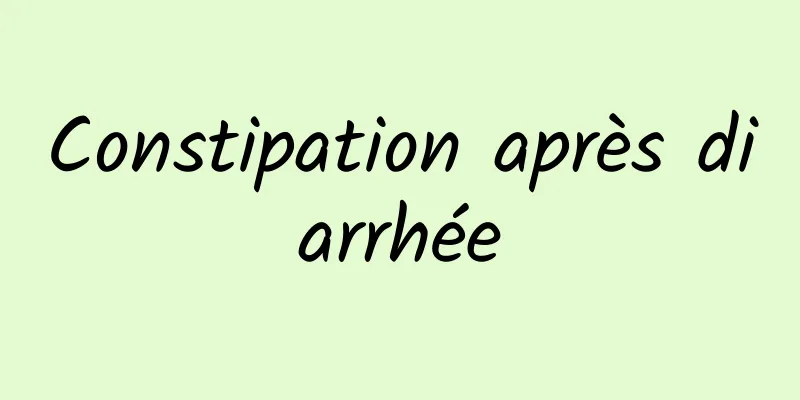 Constipation après diarrhée