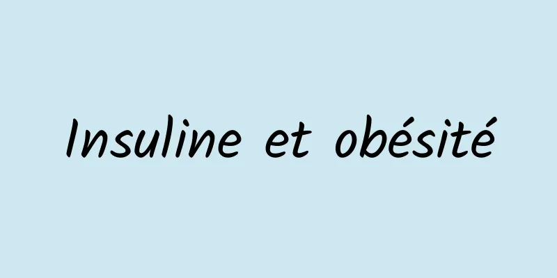 Insuline et obésité