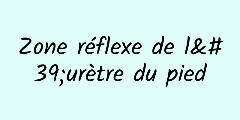 Zone réflexe de l'urètre du pied