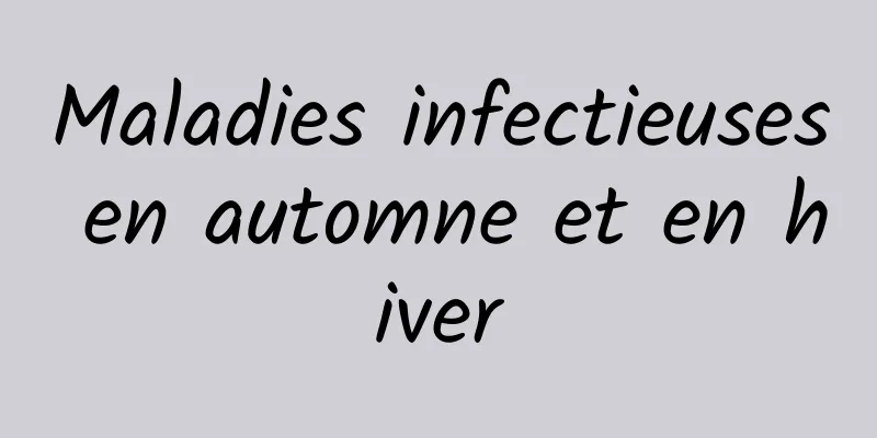 Maladies infectieuses en automne et en hiver