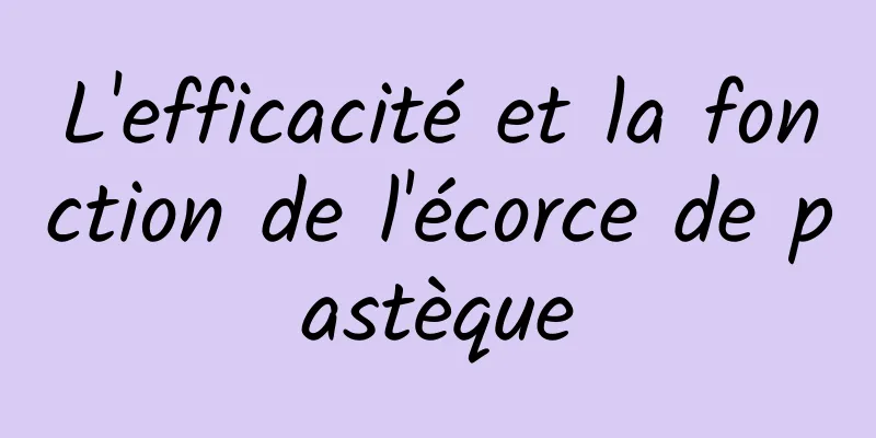 L'efficacité et la fonction de l'écorce de pastèque