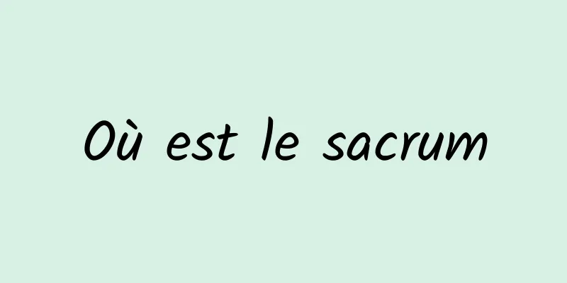 Où est le sacrum