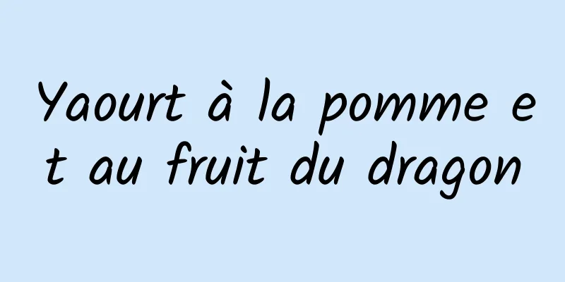 Yaourt à la pomme et au fruit du dragon