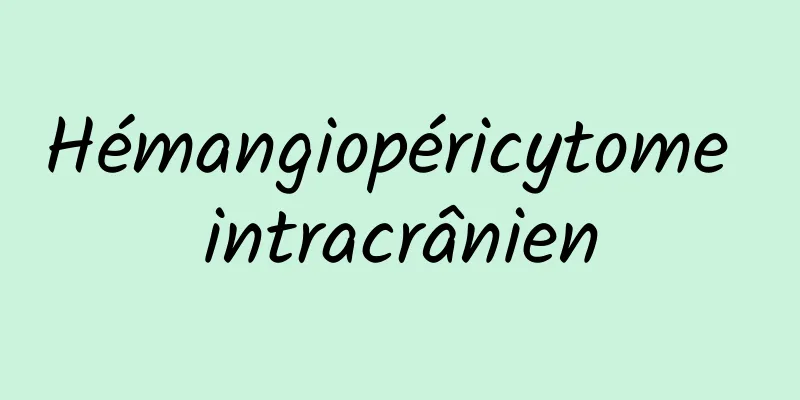 Hémangiopéricytome intracrânien