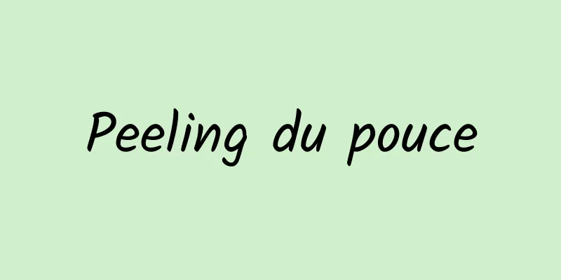 Peeling du pouce