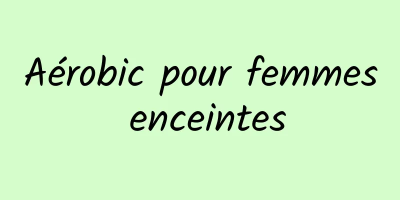 Aérobic pour femmes enceintes