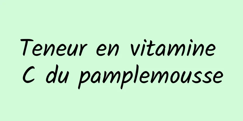 Teneur en vitamine C du pamplemousse