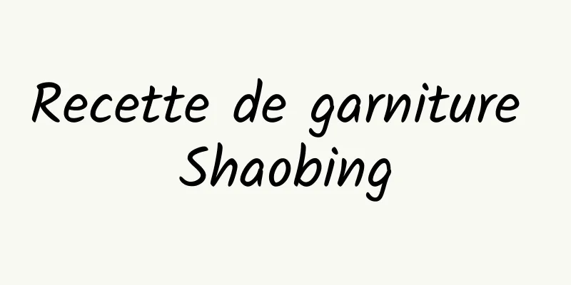 Recette de garniture Shaobing